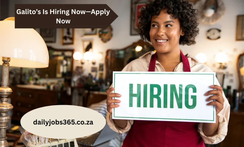 Galito’s Is Hiring Now